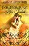 [Regency Blooms 01] • Compromising Miss Tisdale